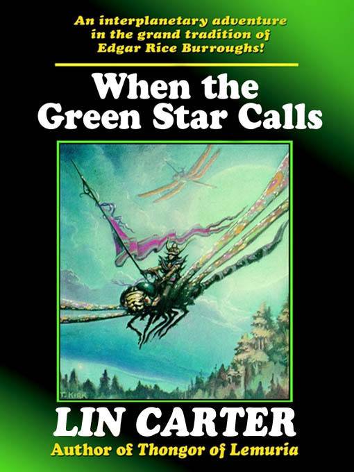 Title details for When the Green Star Calls by Lin Carter - Available